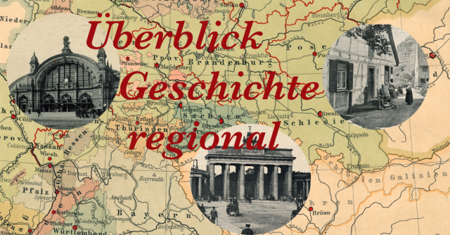 geschichte-regional-ueberblick geschichte-regional-ueberblick